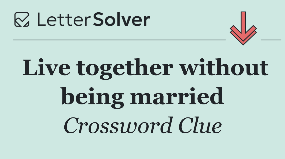 Live together without being married