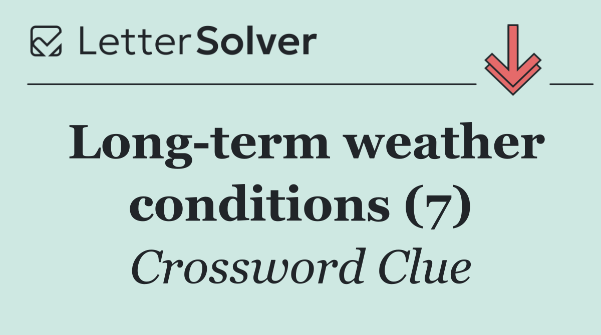 Long term weather conditions (7)