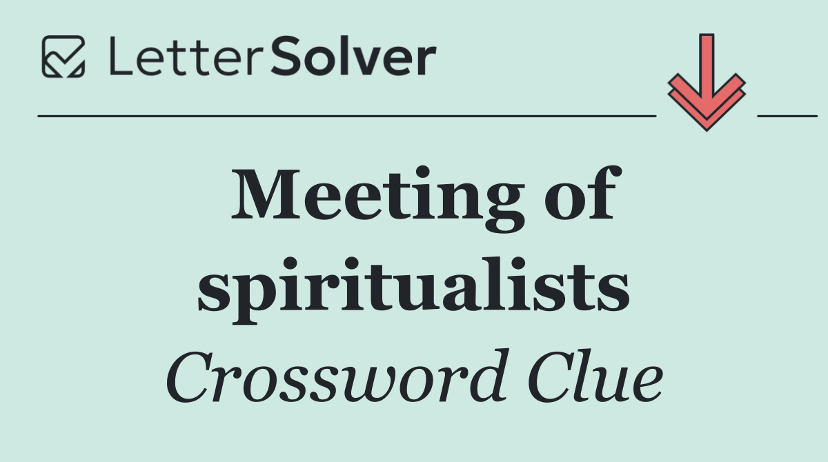 Meeting of spiritualists
