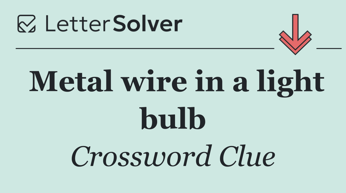 Metal wire in a light bulb