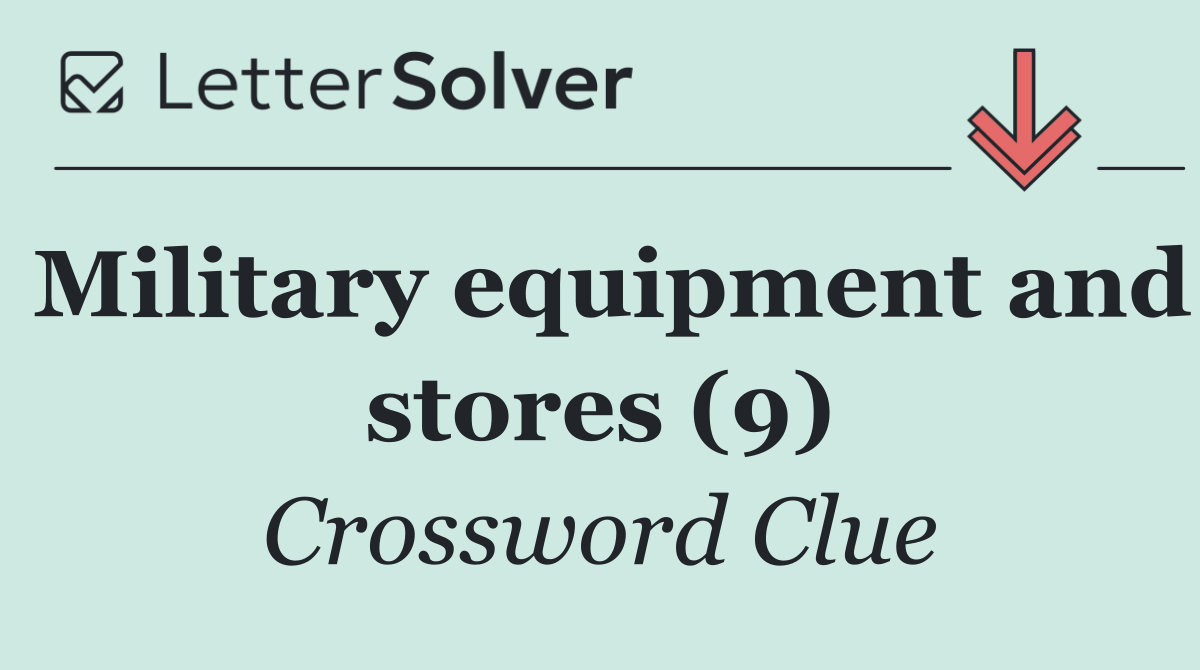 Military equipment and stores (9)
