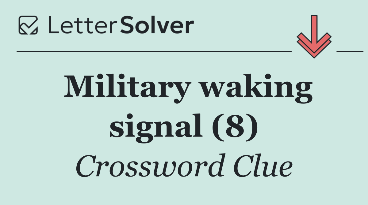Military waking signal (8)