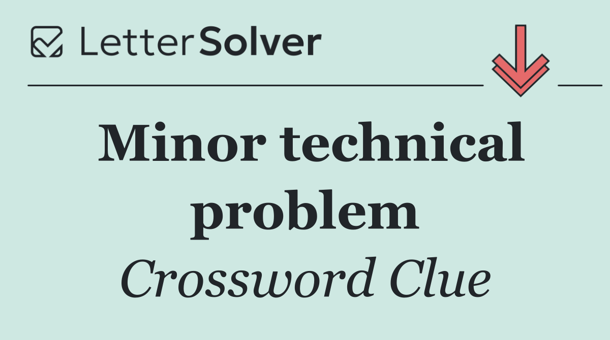 Minor technical problem