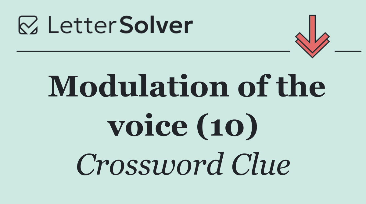 Modulation of the voice (10)