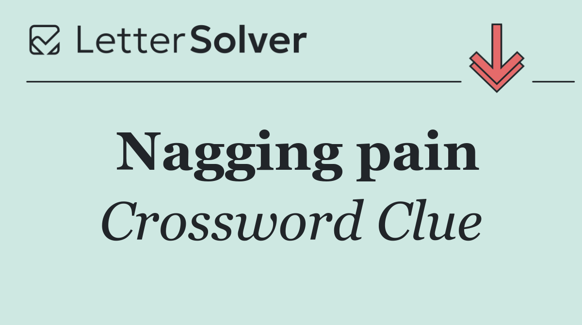 Nagging pain