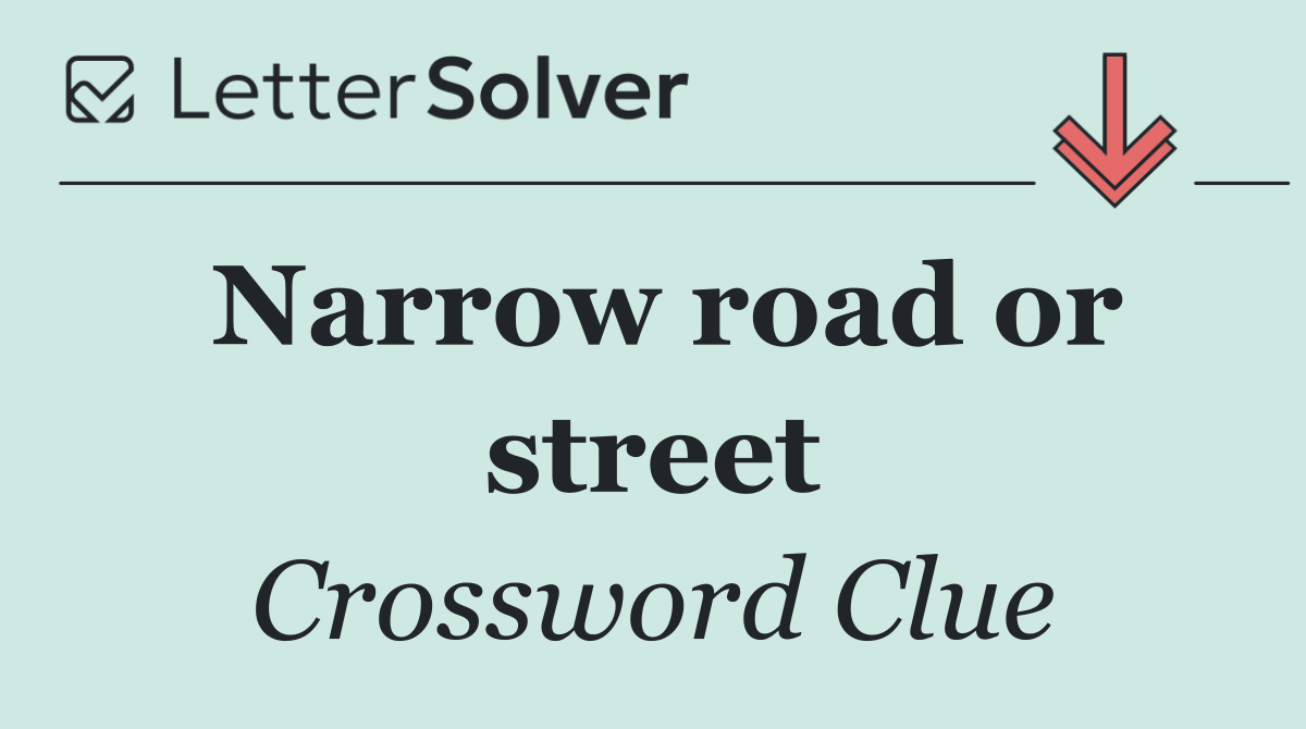 Narrow road or street