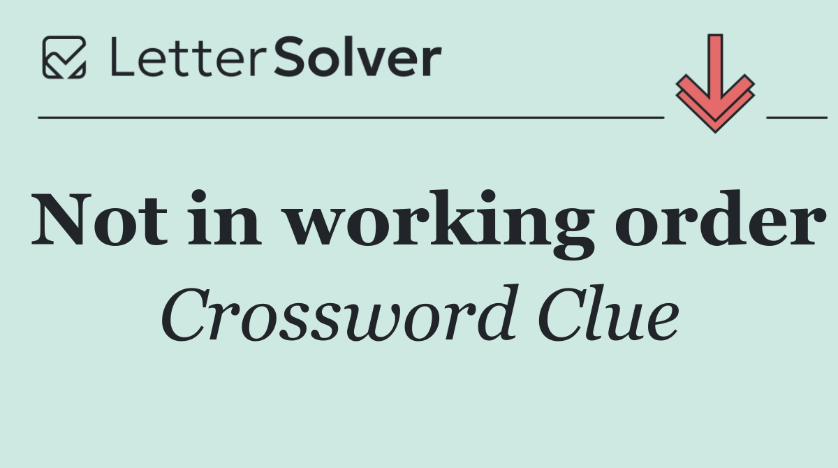 Not in working order