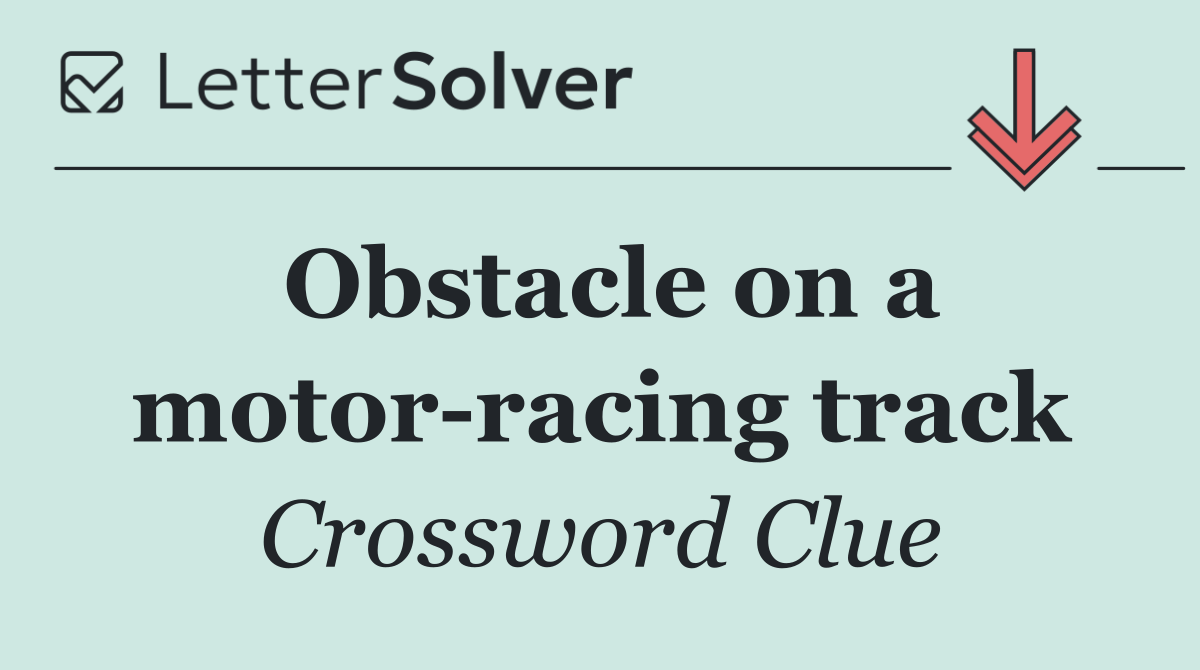 Obstacle on a motor racing track