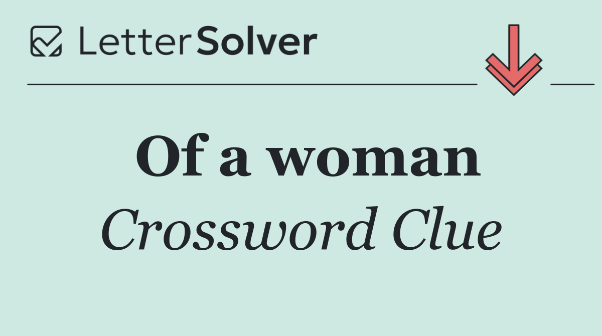 Of a woman