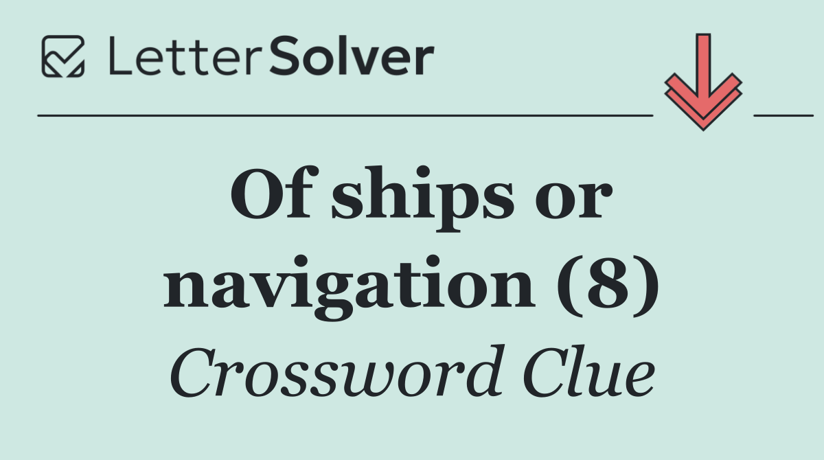 Of ships or navigation (8)