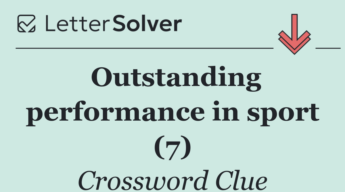 Outstanding performance in sport (7)