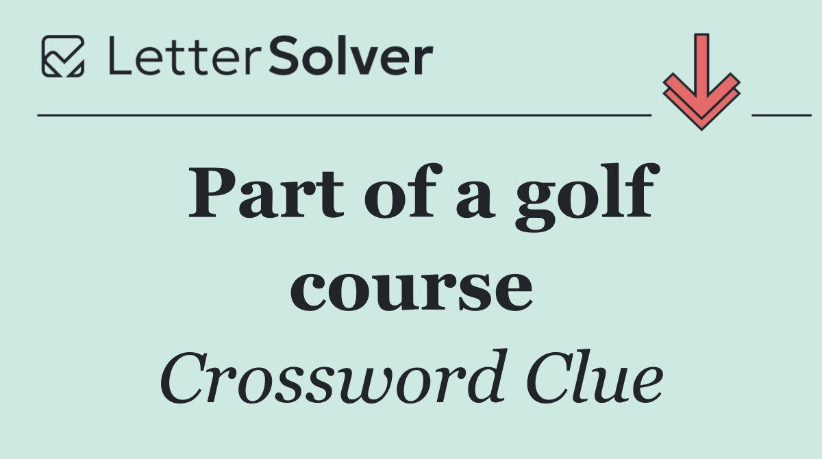 Part of a golf course