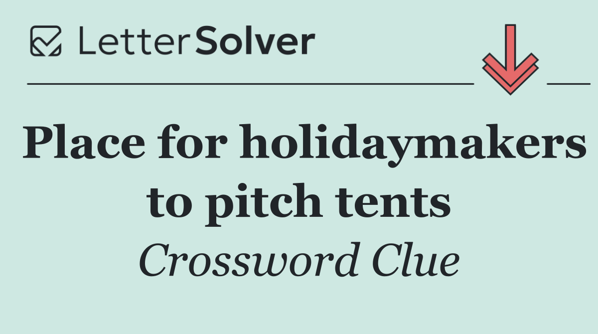 Place for holidaymakers to pitch tents