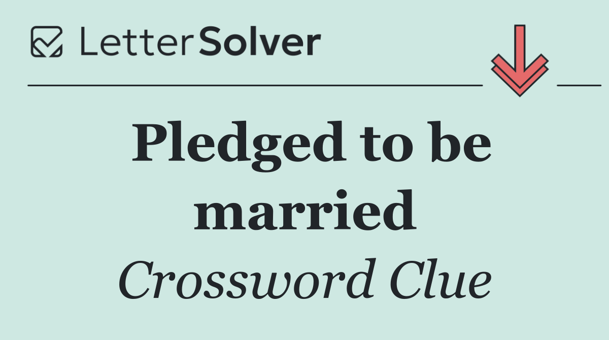 Pledged to be married