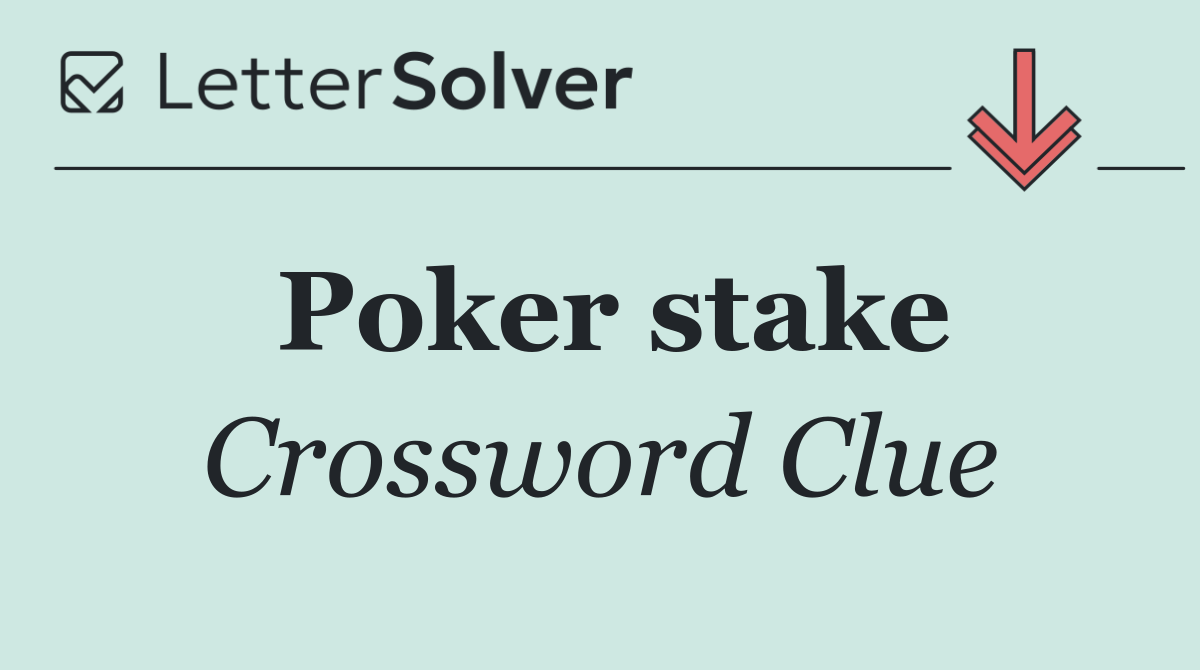 Poker stake