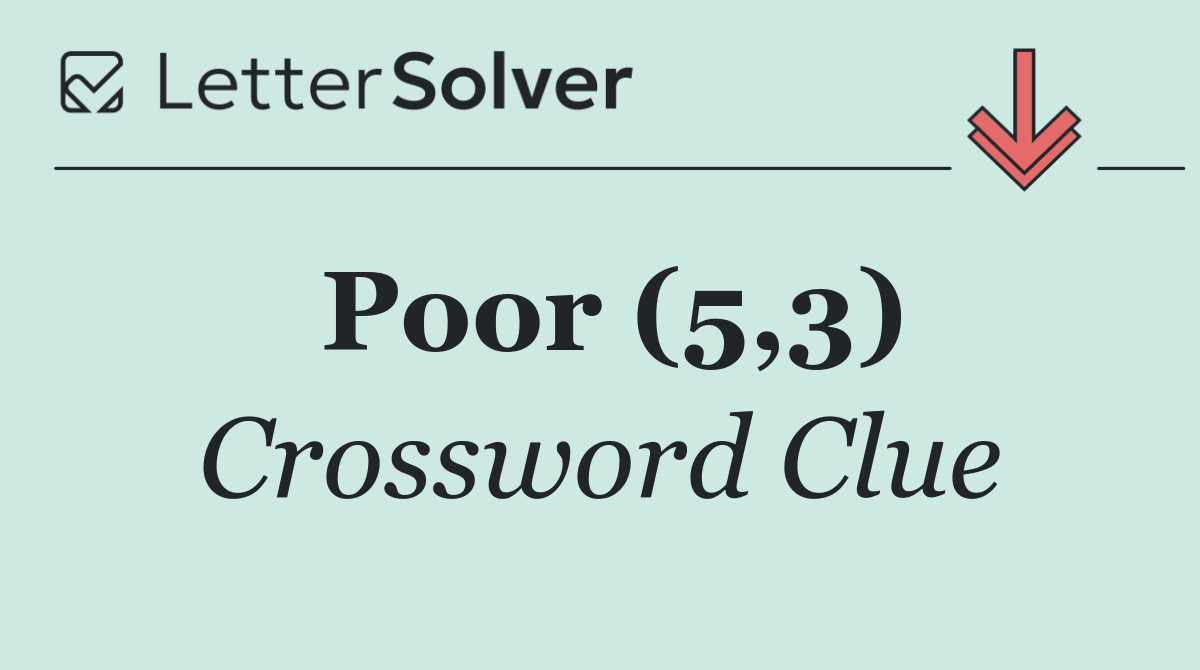 Poor (5,3)