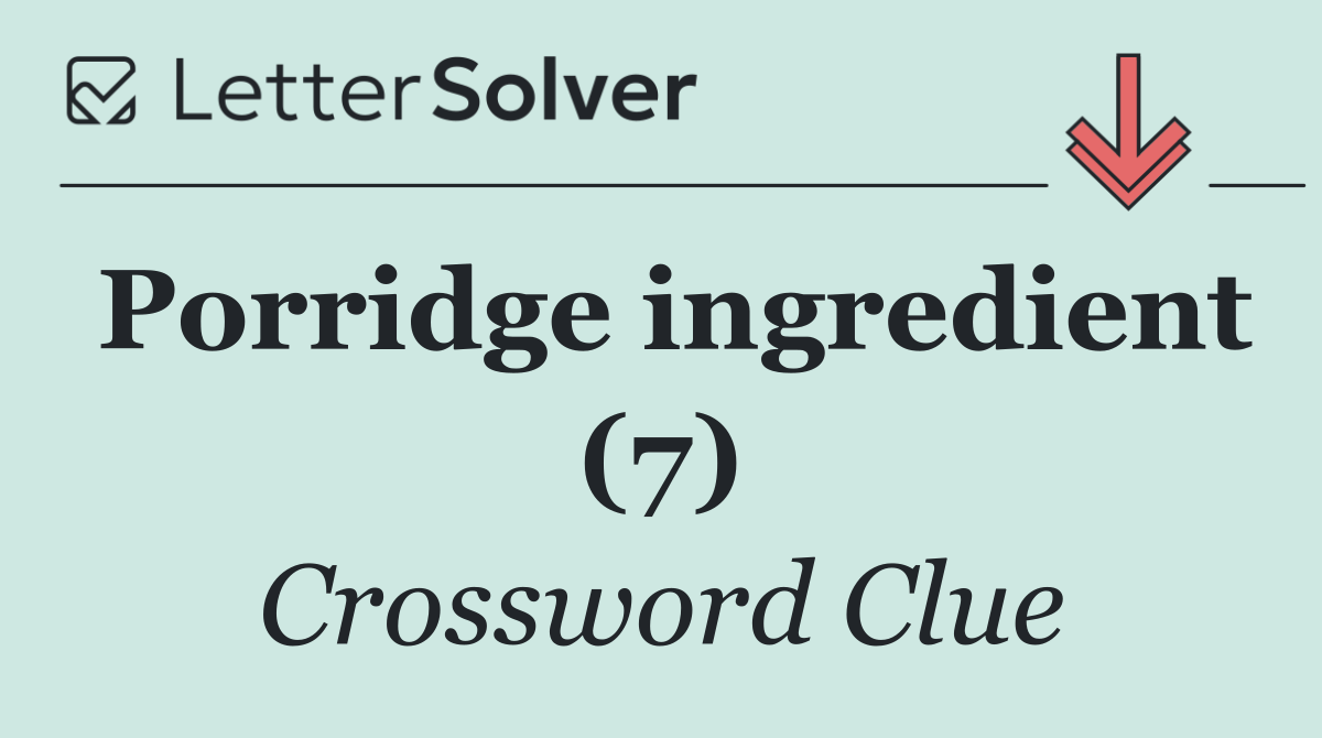 Porridge ingredient (7)