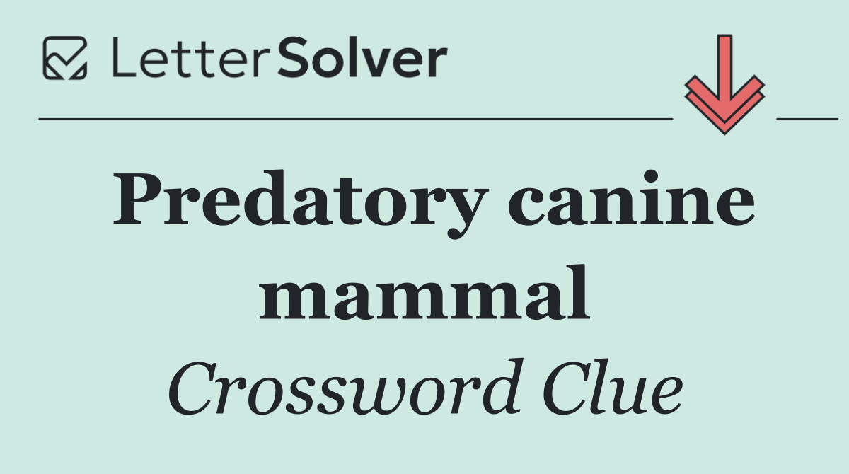 Predatory canine mammal