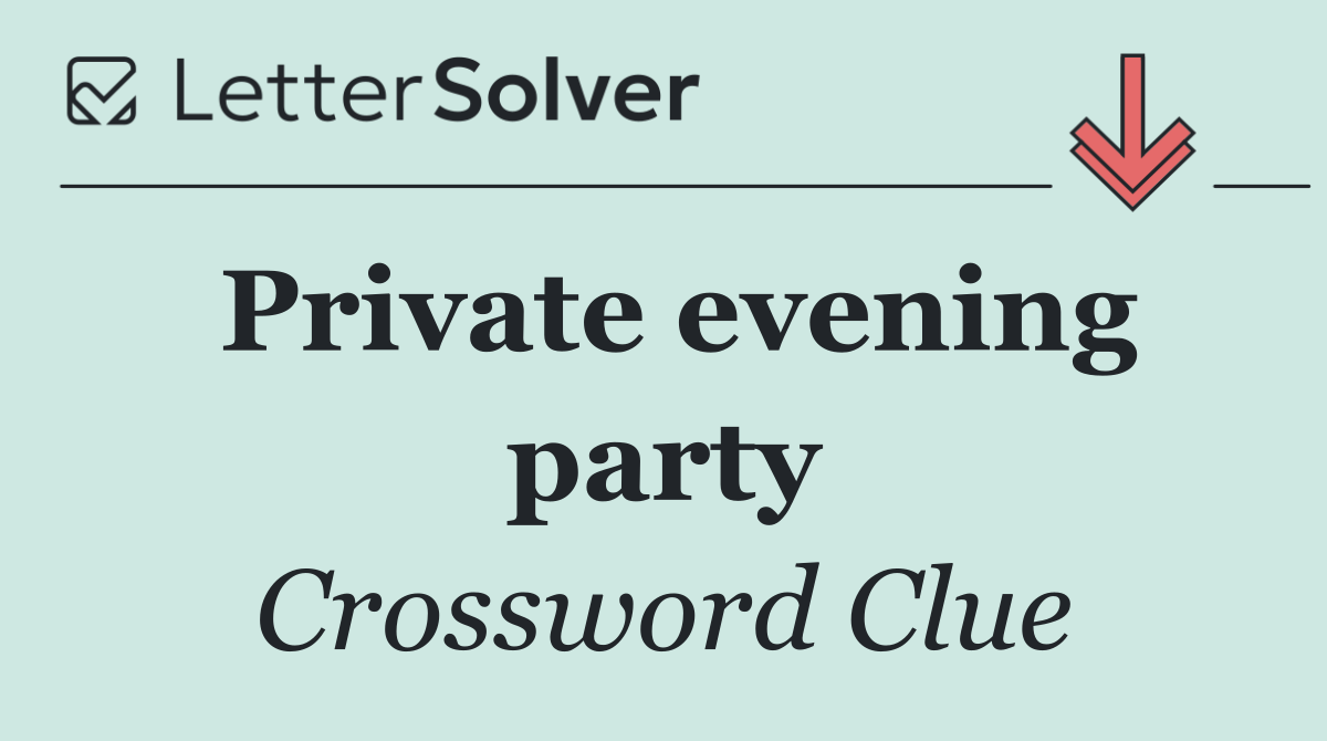 Private evening party