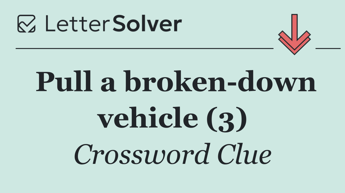 Pull a broken down vehicle (3)