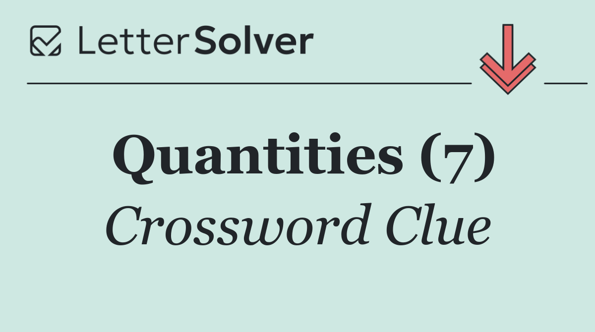 Quantities (7)