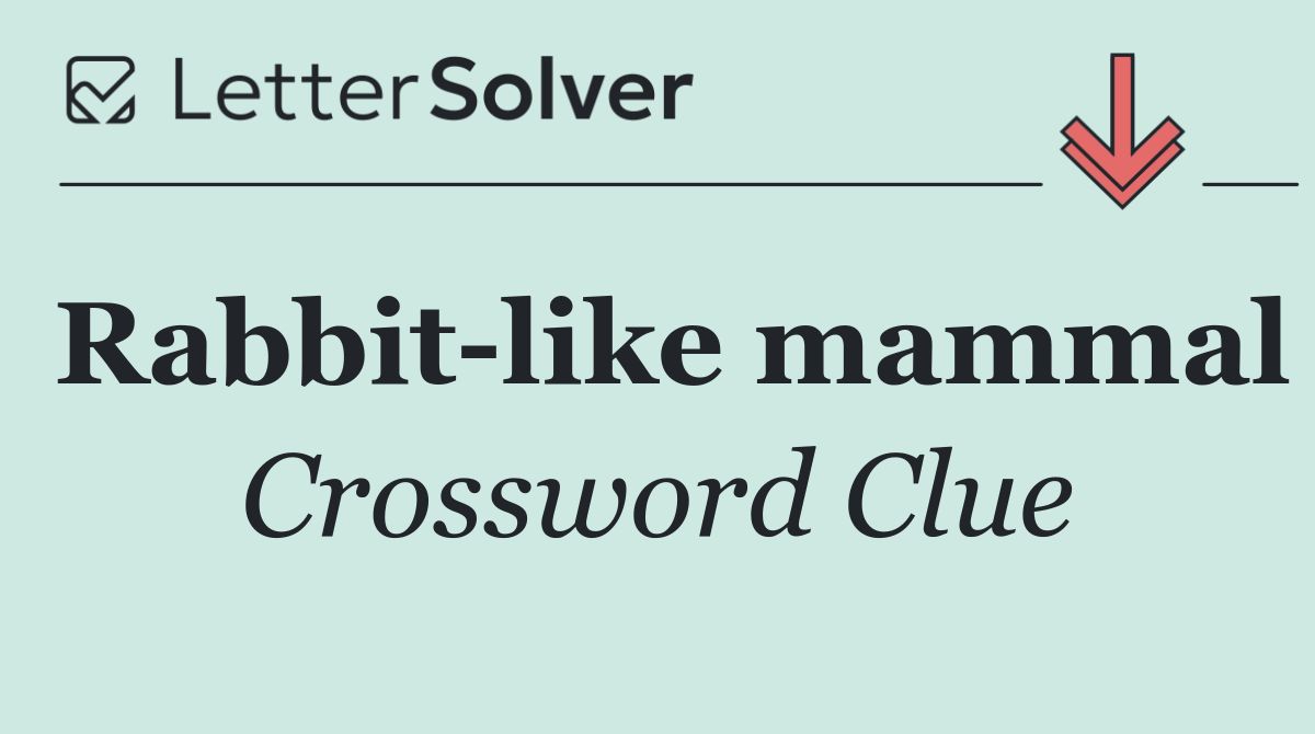 Rabbit like mammal