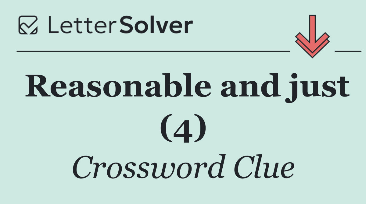 Reasonable and just (4)
