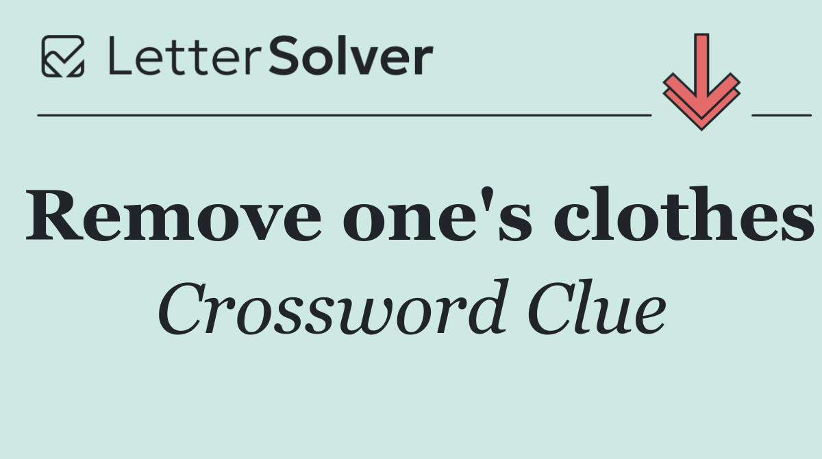 Remove one's clothes