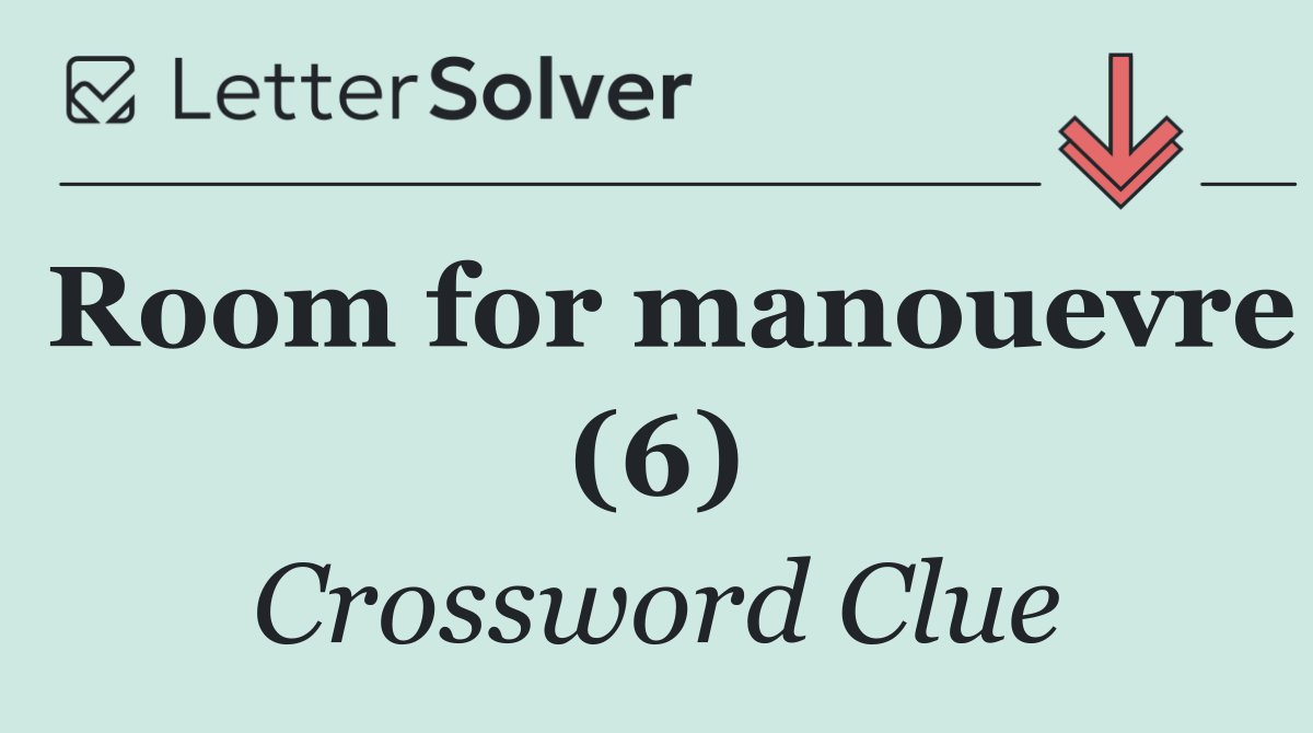 Room for manouevre (6)