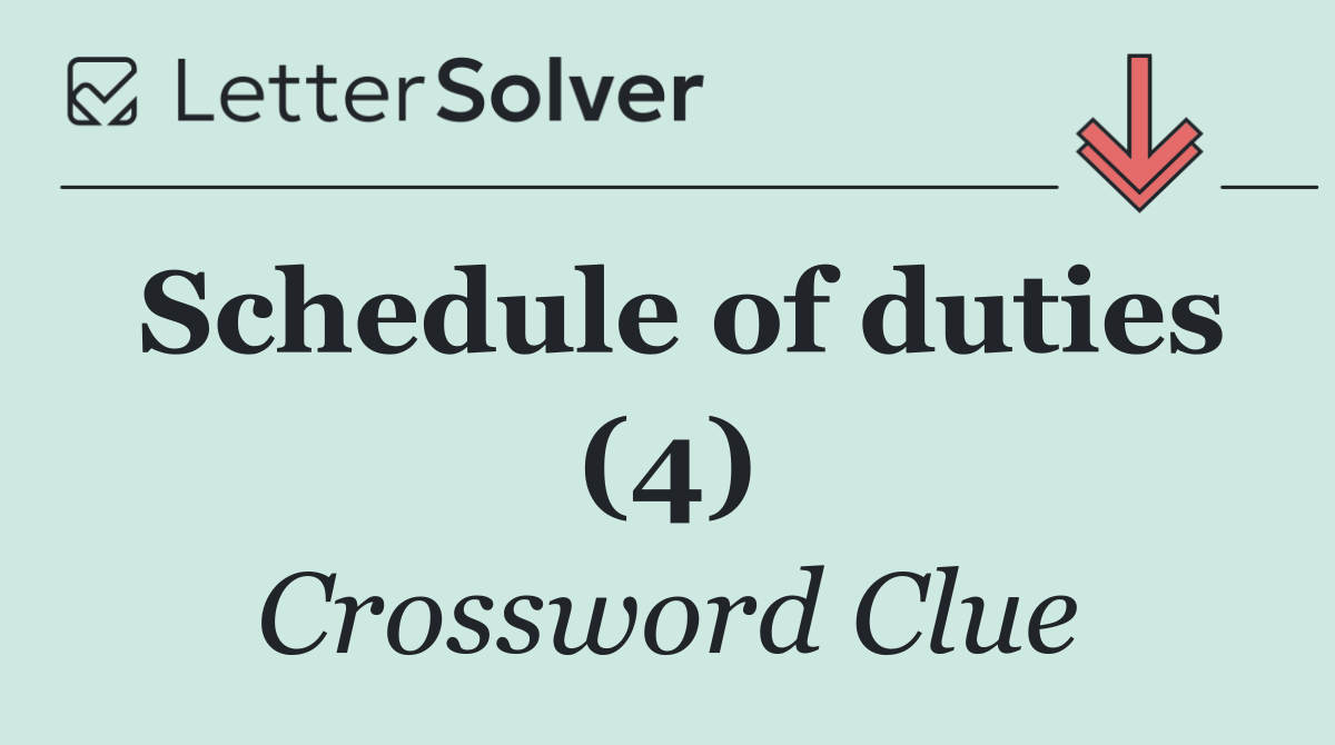 Schedule of duties (4)