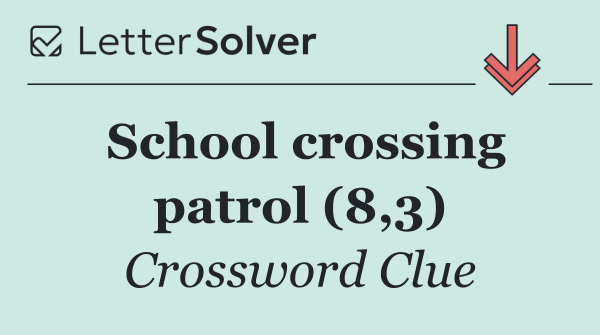 School crossing patrol (8,3)