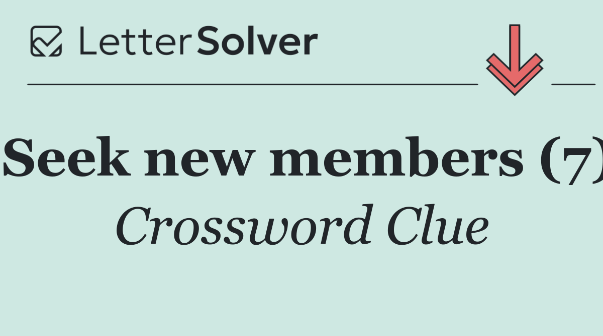 Seek new members (7)