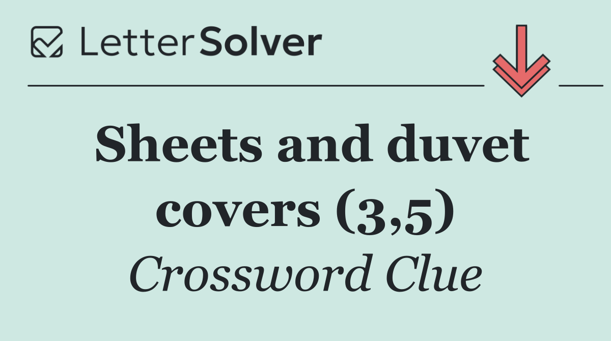 Sheets and duvet covers (3,5)