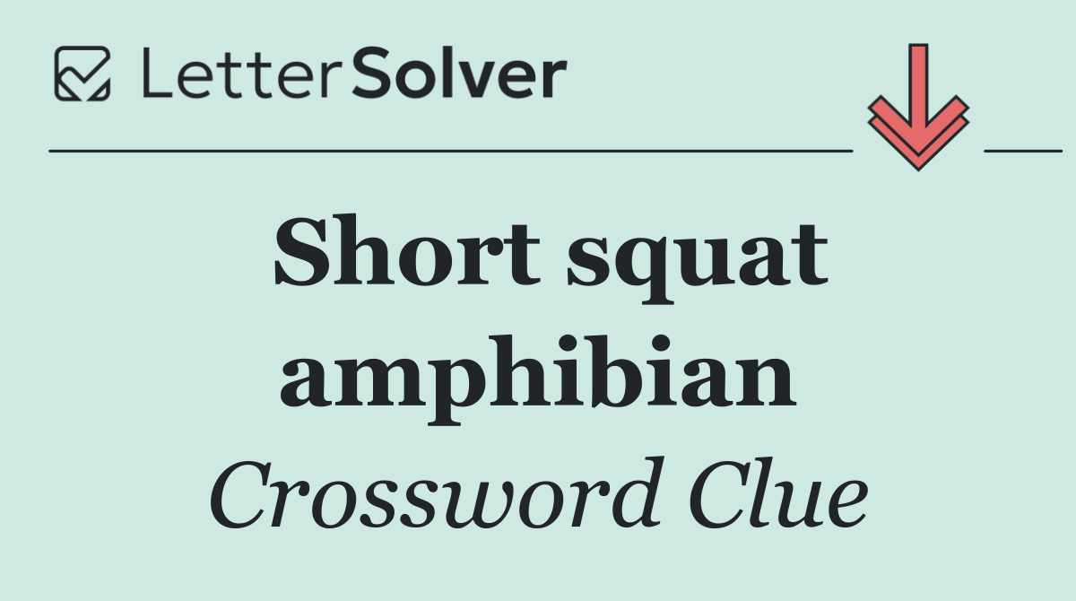 Short squat amphibian