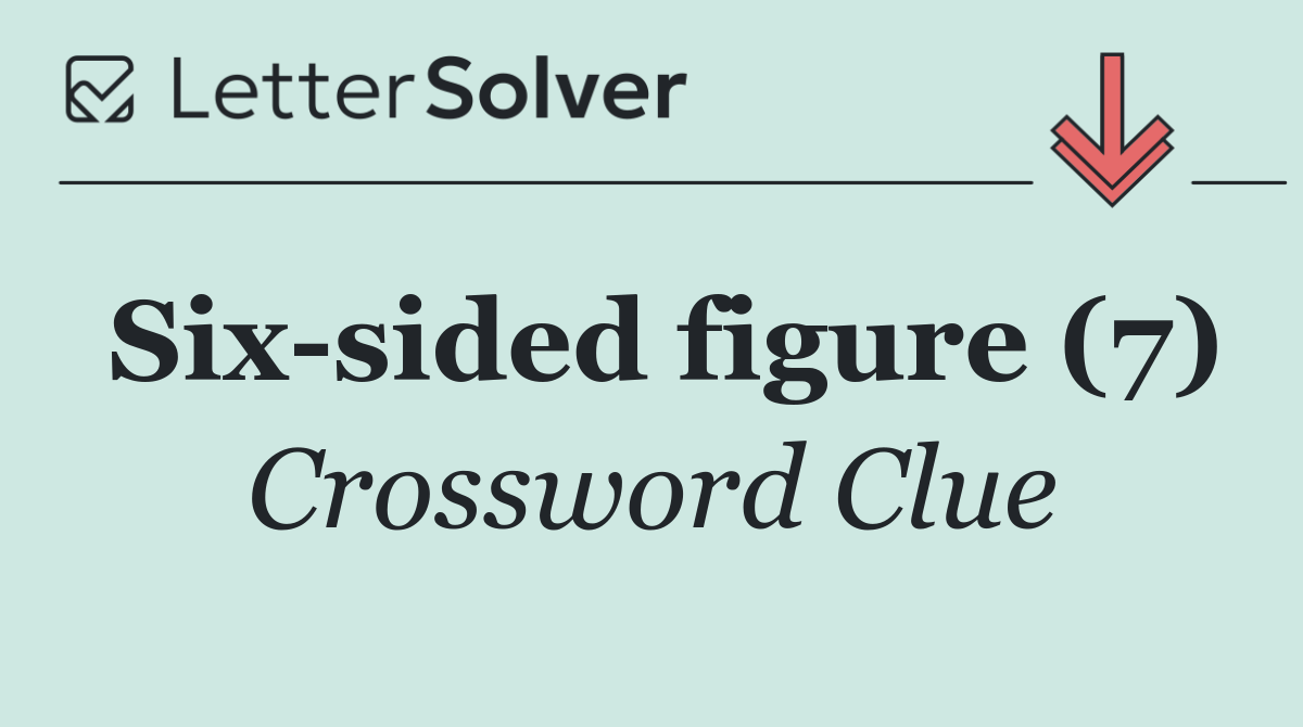Six sided figure (7)