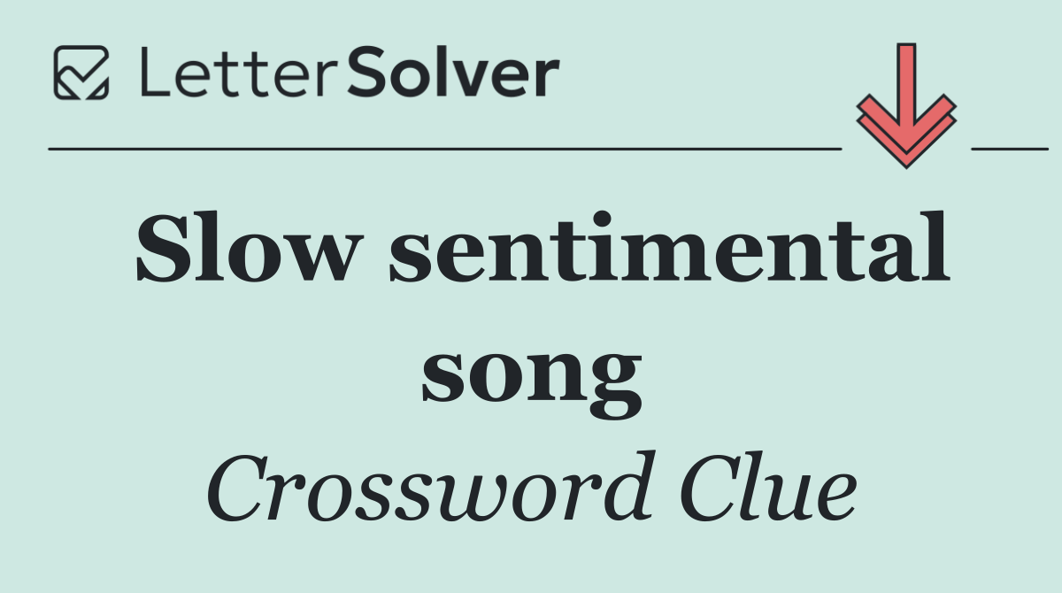 Slow sentimental song