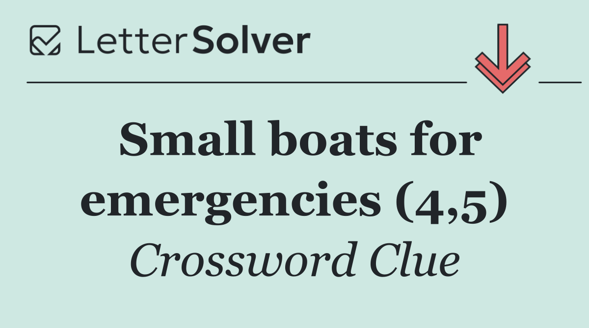 Small boats for emergencies (4,5)
