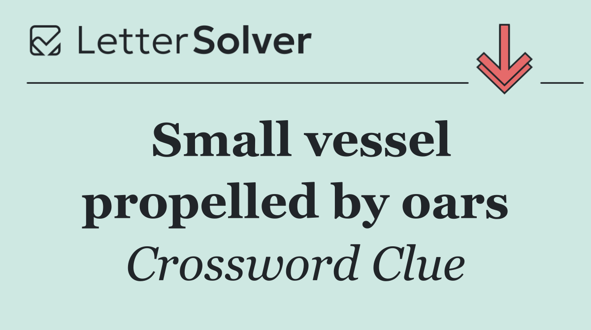 Small vessel propelled by oars