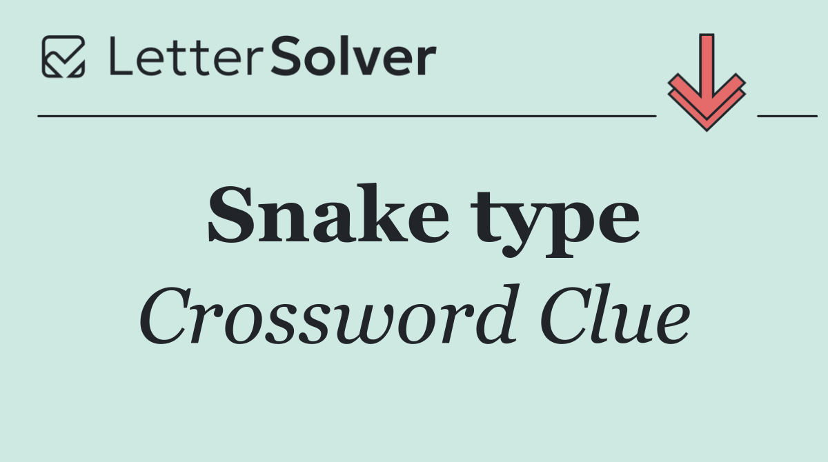 Snake type