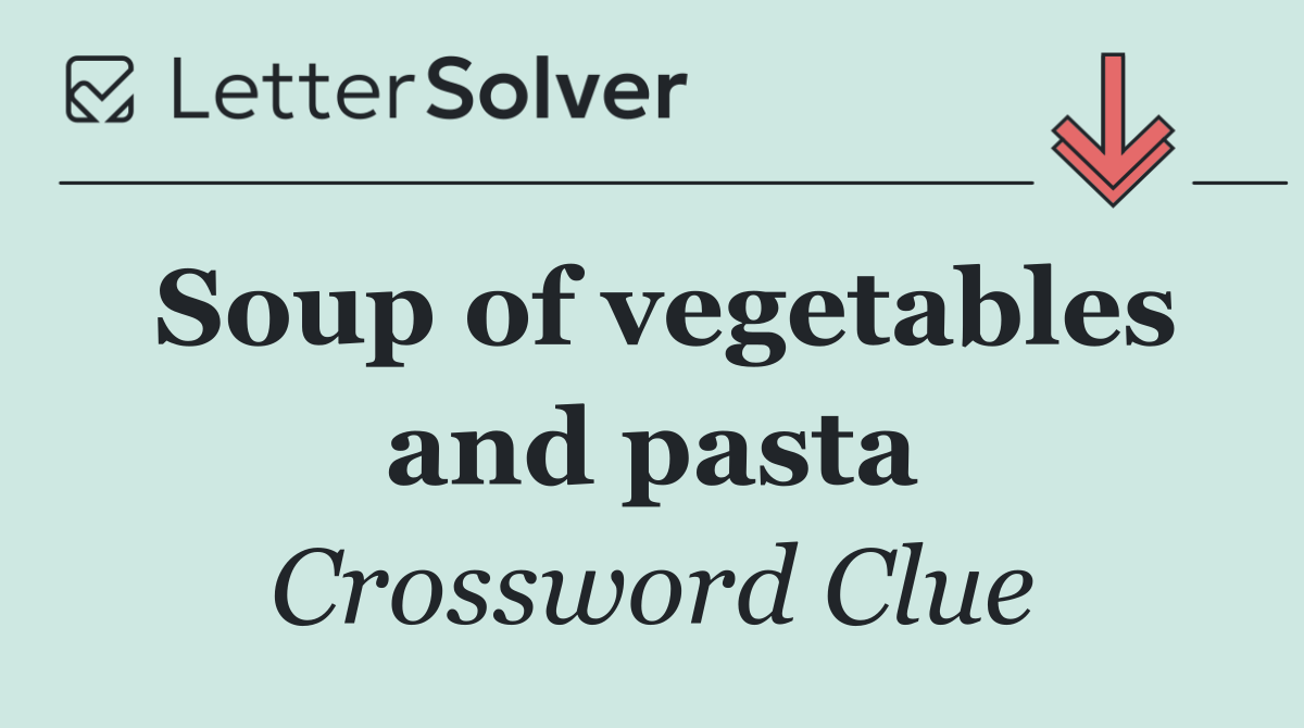 Soup of vegetables and pasta