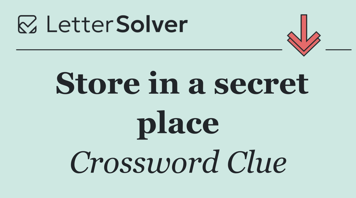 Store in a secret place