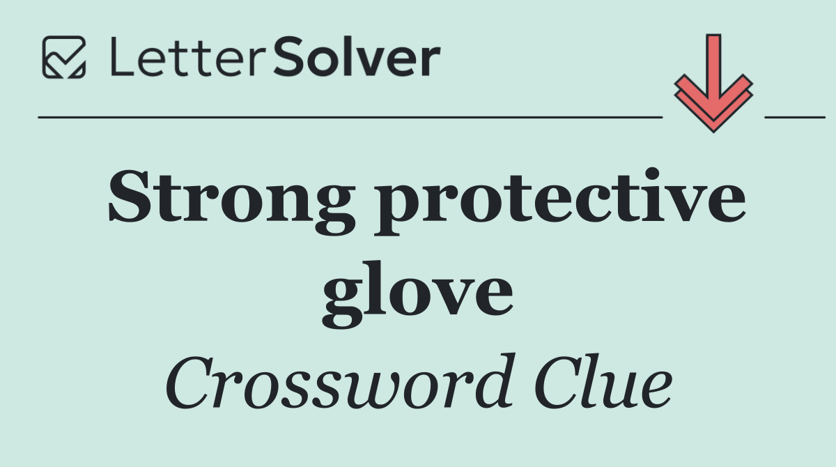 Strong protective glove