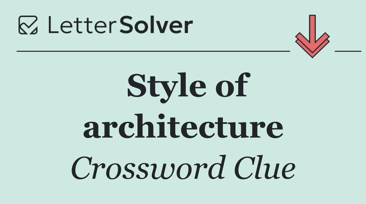 Style of architecture