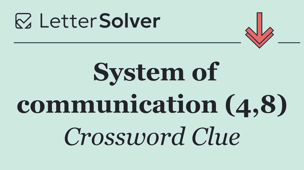 System of communication (4,8)