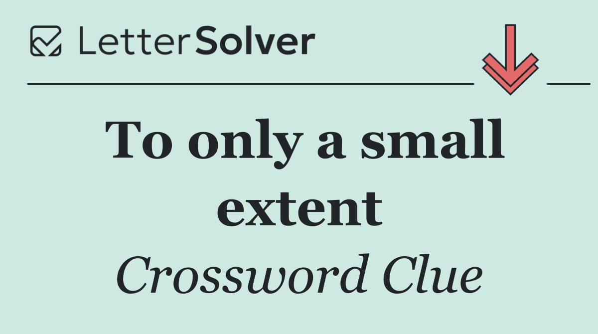 To only a small extent