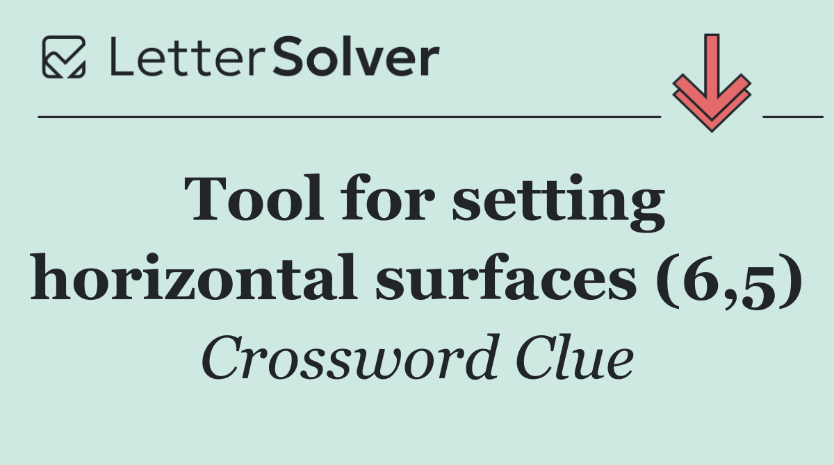 Tool for setting horizontal surfaces (6,5)