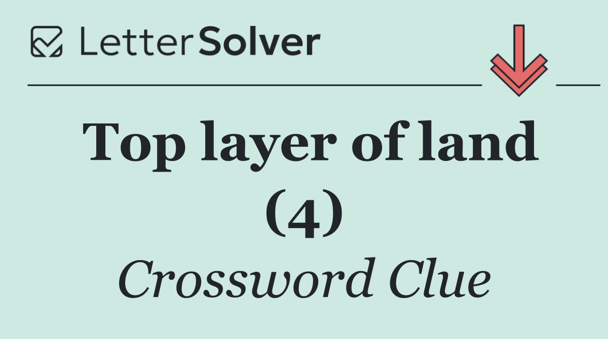 Top layer of land (4)