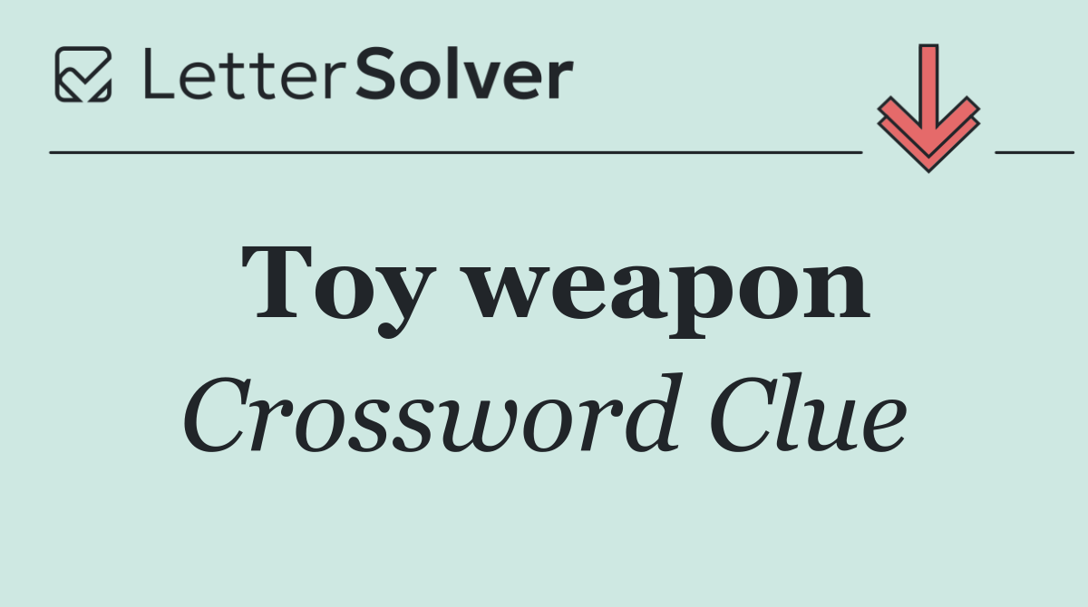 Toy weapon