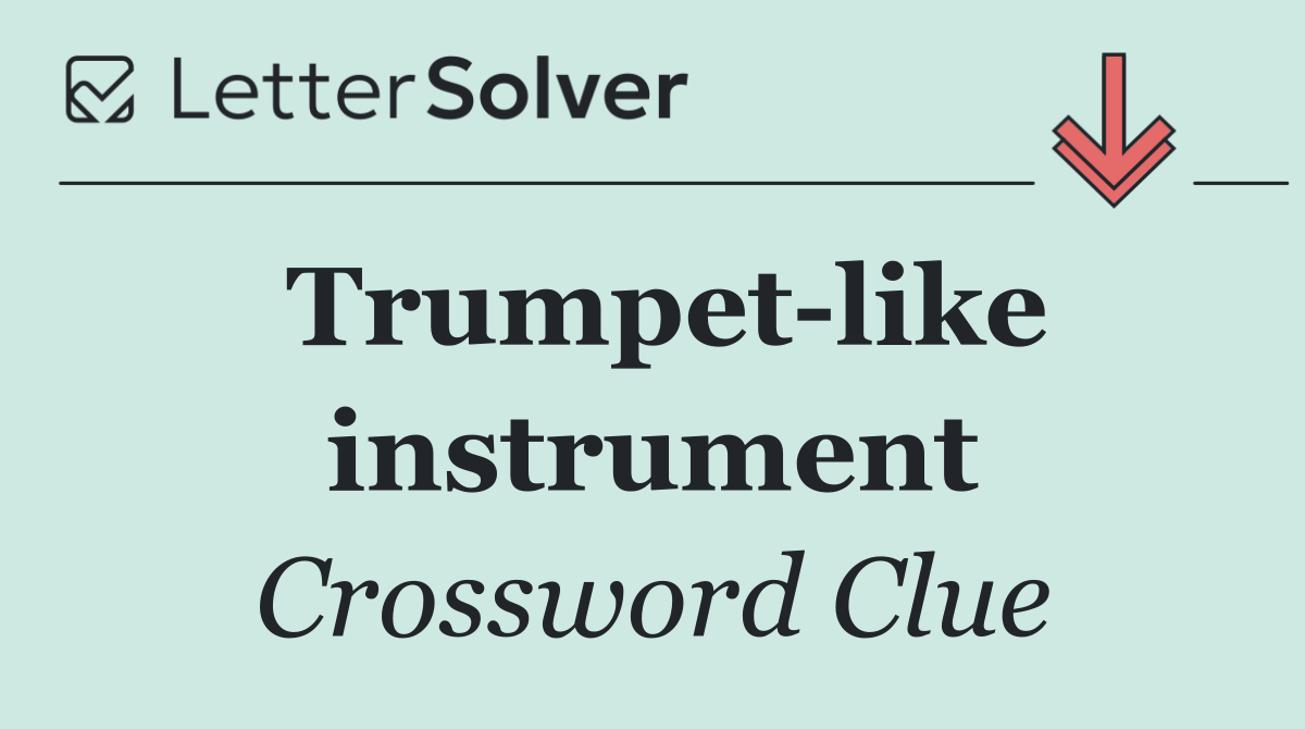 Trumpet like instrument