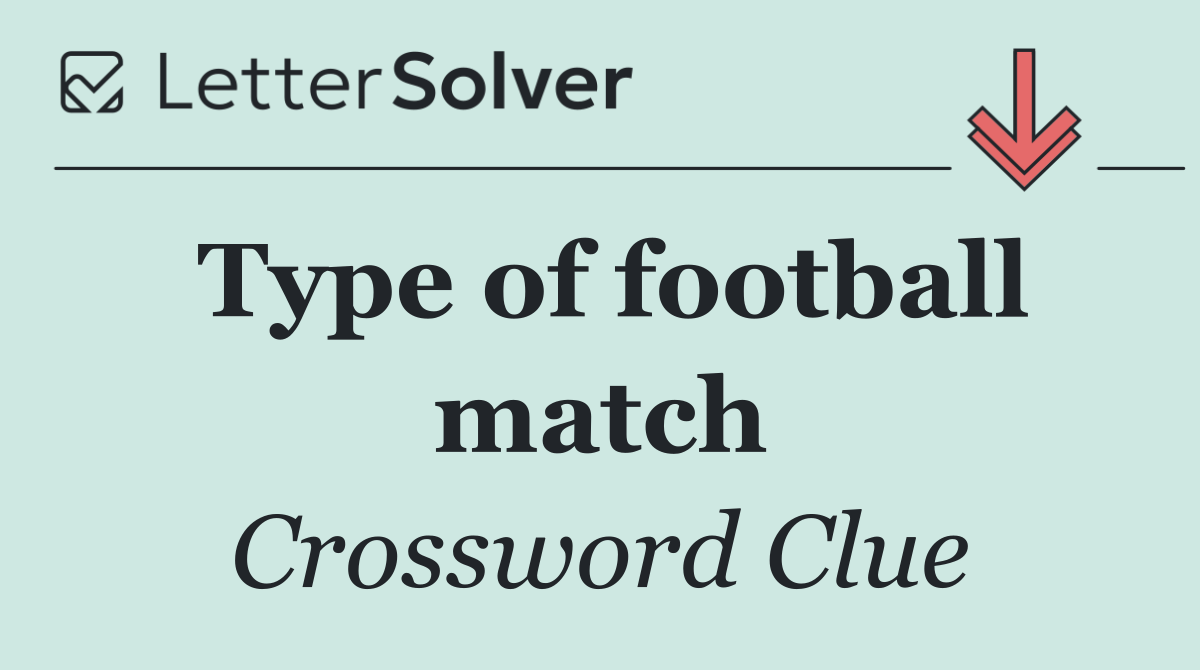 Type of football match